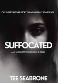 Suffocated Edition 1- Tee Seabrone Novel